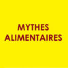 LES MYTHES ALIMENTAIRES
